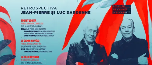 Les Films de Cannes à Bucarest 13: Luc Dardenne, Arnaud Desplechin, Stéphane Brizé sunt cineaştii omagiați la ediția de anul acesta