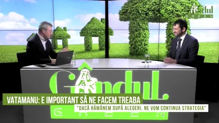GÂNDUL GREEN. Dan-Cătălin Vatamanu, președintele Agenției Fondului de Mediu: „România este pe locul doi în lume la calitatea solului”