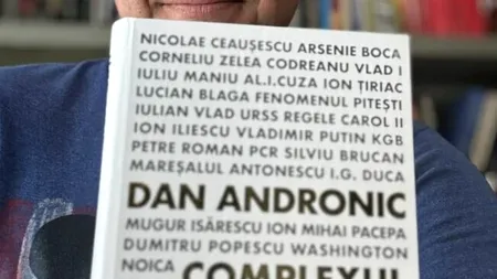Jurnalistul Dan Andronic a publicat cartea-eveniment „Complexul Înaltei Porți”