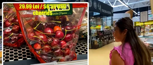 Cum a reacționat această tânără din Canada, după ce a văzut cireșe cu 29,99 lei/kg într-un Mega Image din Timișoara