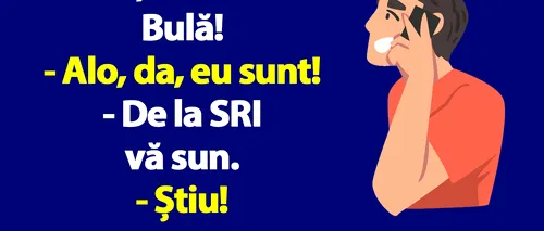 BANC | Alo, domnule Bulă! De la SRI vă sun”