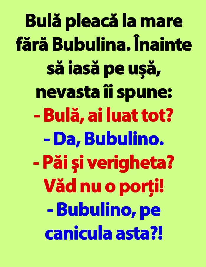 BANC | Bulă pleacă la mare fără Bubulina