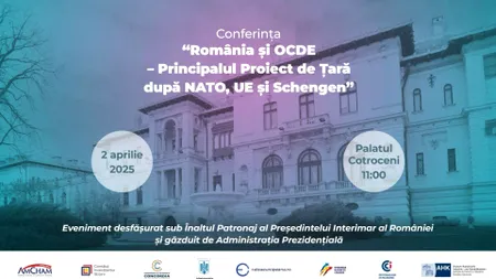 Administrația Prezidențială organizează o conferință pe tema aderării României la OCDE: „Principalul proiect de țară după NATO, UE și Schengen”