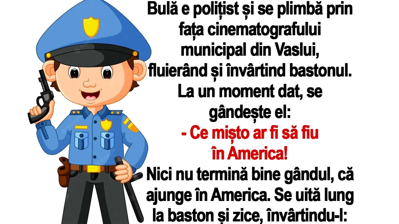 BANCUL ZILEI | Bulă e polițist și se plimbă prin fața cinematografului municipal din Vaslui