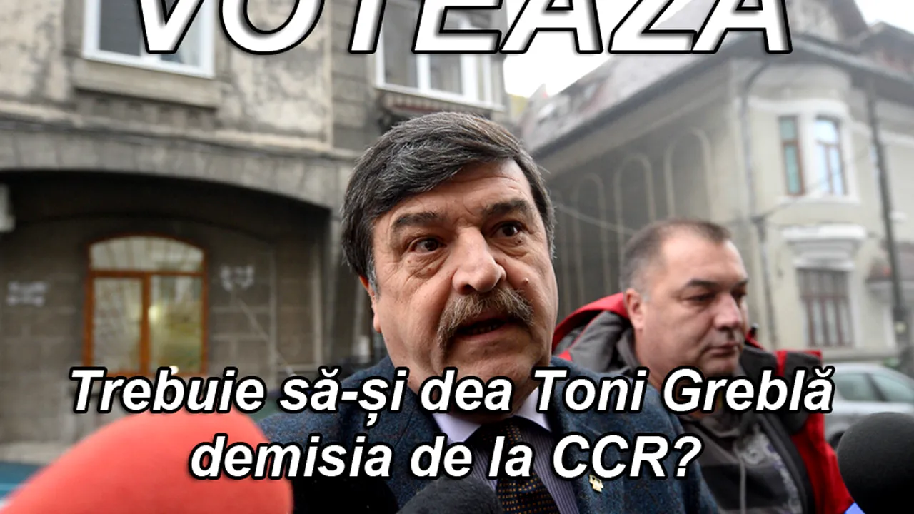 SONDAJ. Trebuie să își dea Toni Greblă demisia de la Curtea Constituțională?