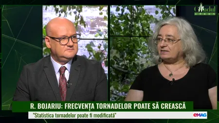 Roxana Bojariu: „Statistica tornadelor e logic să se modifice, inclusiv în Europa și în România, însemnând că frecvența și intensitatea lor ar putea să crească”