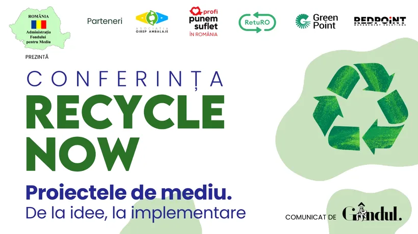 Conferința Recycle Now powered by GÂNDUL ediția a IV-a