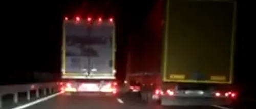Cursă de TIR-uri pe autostradă: „Se joacă și nici nu ne lasă să-i depășim - VIDEO