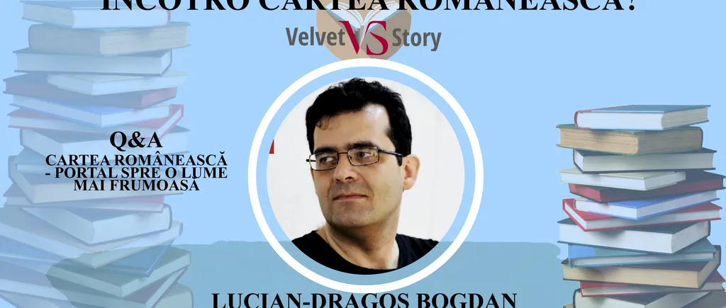 Autorul Lucian-Dragoș Bogdan, invitat în cadrul Încotro cartea românească?: „M-aș bucura să existe mai multe proiecte care să susțină în mod real autorii români”