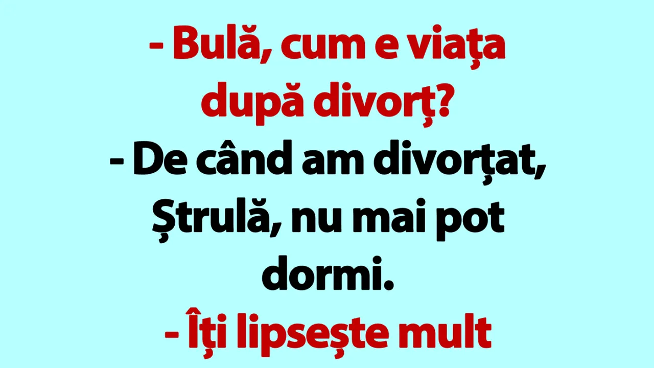 BANC | „Bulă, cum e viața după divorț?”