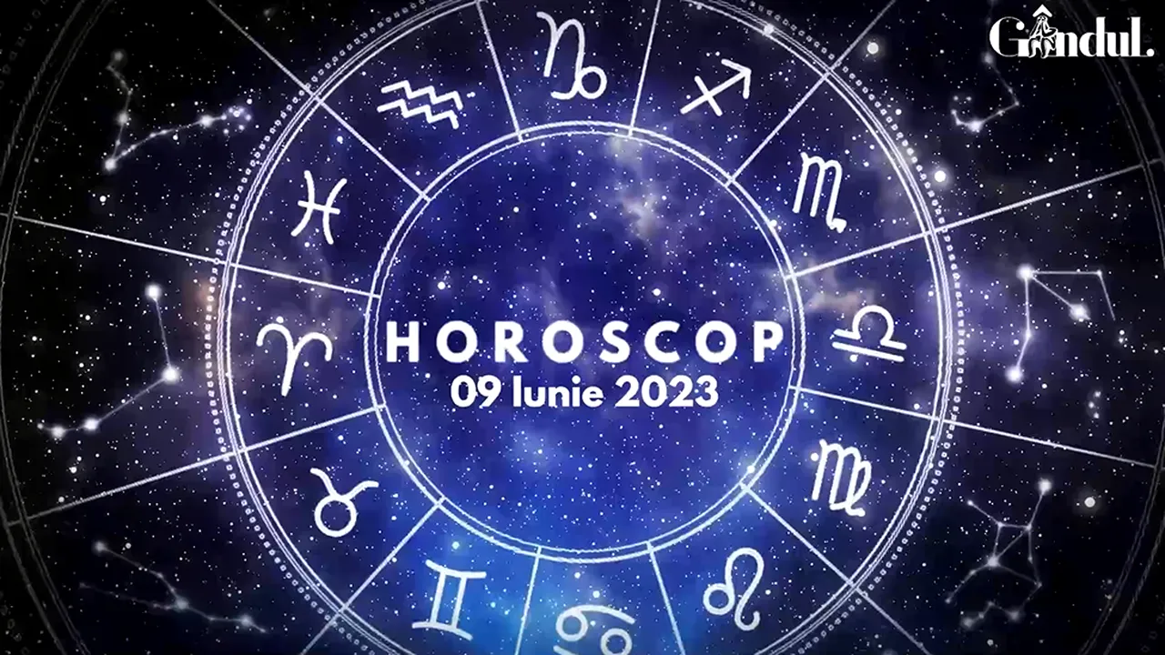 VIDEO | Horoscop zilnic vineri, 9 iunie 2023. Unii nativi au o atitudine serioasă și responsabilă