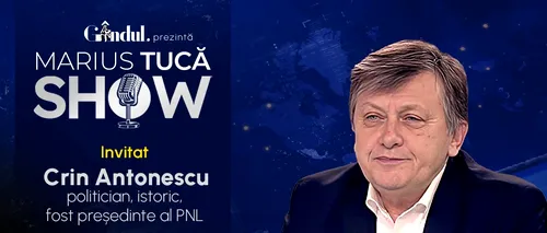 Marius Tucă Show începe joi, 31 octombrie, de la ora 20.00, live pe gândul.ro. Invitat: Crin Antonescu