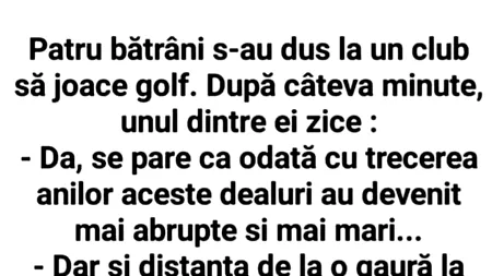 Bancul de sâmbătă | Patru bătrâni s-au dus la un club să joace golf