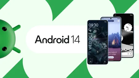Google a „dat drumul” la Android 14. Telefoanele care primesc primele noul sistem de operare
