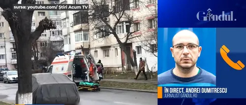 GÂNDUL LIVE. Andrei Dumitrescu, despre intervenția de la Onești: „Din alt balcon, agresorul putea fi împușcat foarte ușor. Ieșea mereu la geam”