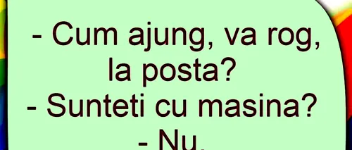 Bancul de vineri | Cum ajung la poștă, vă rog?