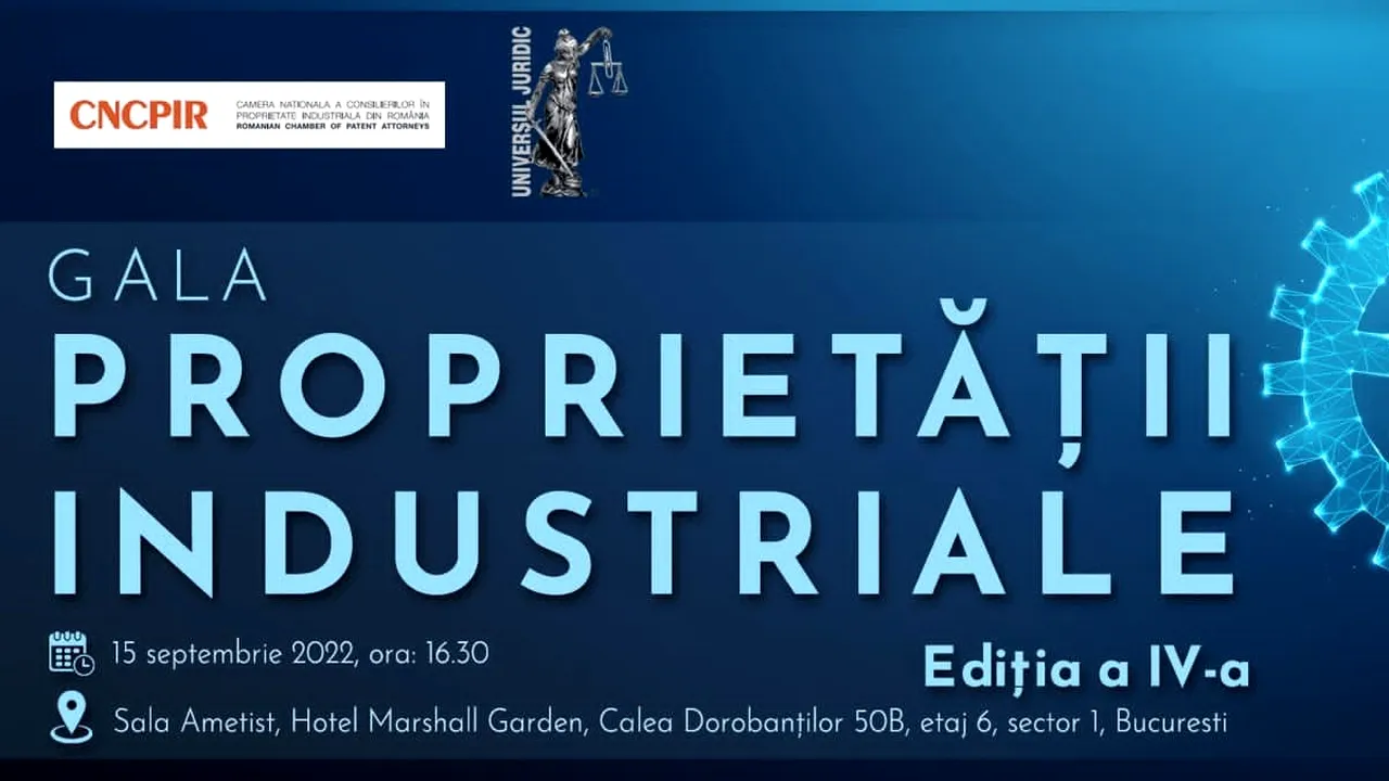 Consilierii în Proprietate Industrială și Universul Juridic reunesc specialiștii din breaslă într-un eveniment de Gală