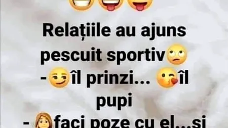 BANCUL ZILEI | Relațiile au ajuns ca pescuitul sportiv