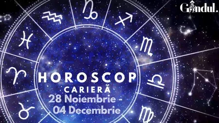 VIDEO | Horoscop carieră săptămâna 28 noiembrie – 4 decembrie. Raci, atenție la detalii!