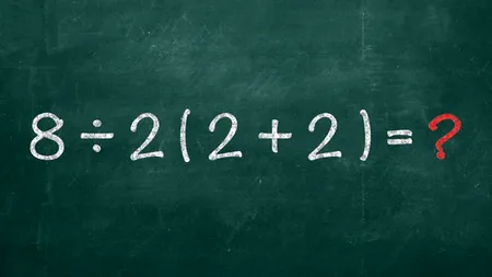 Test IQ pentru matematicieni | Cât face 8:2(2+2)=? Atenție la detalii!