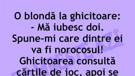 BANCUL ZILEI | O blondă se duce la ghicitoare