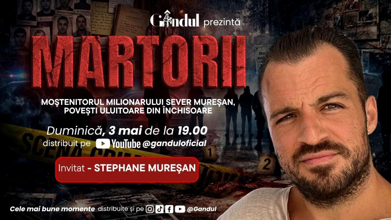 Duminică, 3 mai 2026, de la ora 19.00, GÂNDUL prezintă MARTORII- MOŞTENITORUL MILIONARULUI SEVER MUREŞAN, POVEŞTI ULUITOARE DIN ÎNCHISOARE