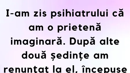 Bancul de joi | Psihiatrul și iubita imaginară