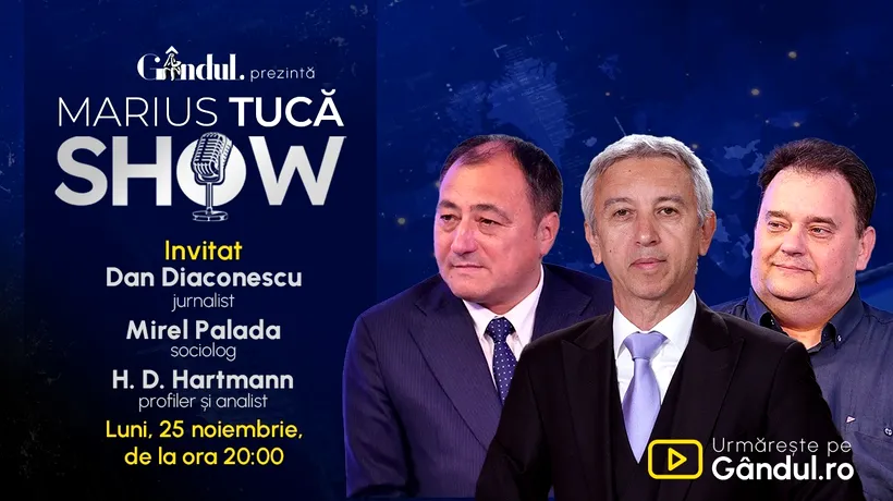 Marius Tucă Show începe luni, 25 noiembrie, de la ora 20.00, live pe Gândul. Invitat: Dan Diaconescu