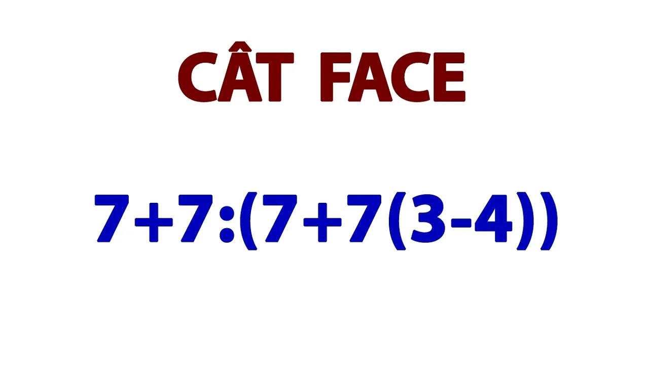 Testul IQ la care 99 din 100 de oameni greșesc | Cât face 7+7:(7+7(3-4))?