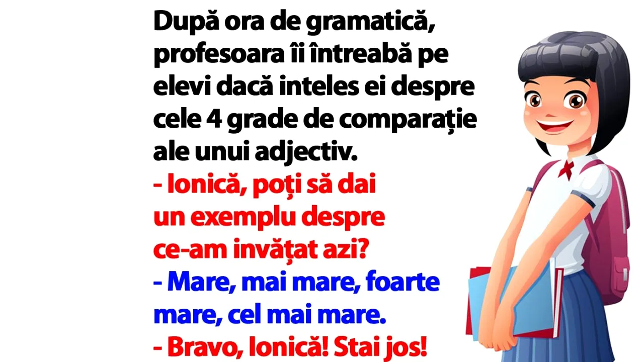 Bancul zilei | Cele 4 grade de comparație ale unui adjectiv: 