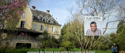 Cartelul din Carpați: Cum a devenit anonimul Beniamin Gonț proprietar al unui castel din Franța în numele primarului Vlad Oprea din Sinaia - Recorder