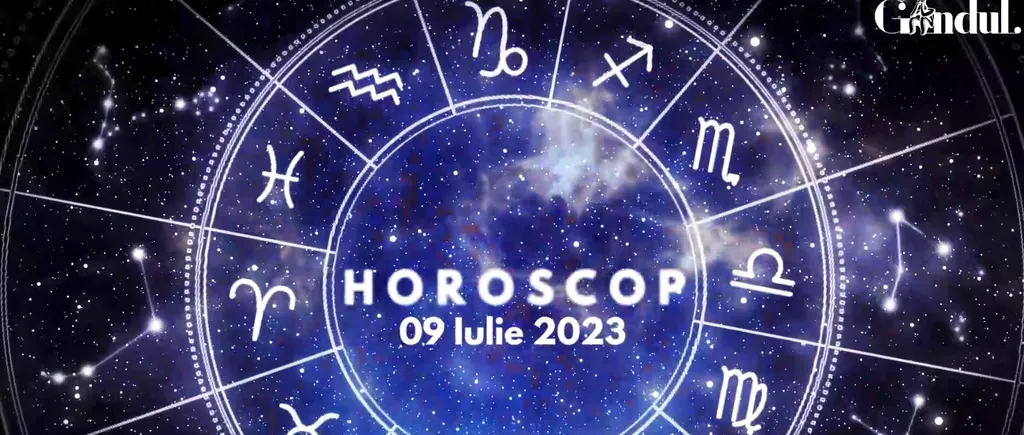 VIDEO | Horoscop zilnic duminică, 9 iulie 2023. Lasă-te ghidat de intuiție!