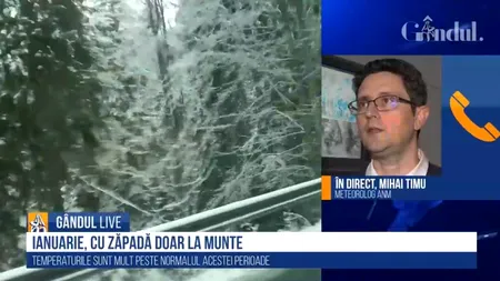 GÂNDUL LIVE. Mihai Timu, meteorolog ANM: „Deocamdată, cam până pe 10 ianuarie, vom avea temperaturi ridicate”