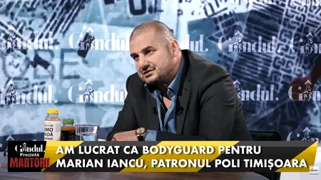 Mircea Ursu, supranumit „bodyguardul lui Dumnezeu”: „Am lucrat pentru Marian Iancu, patronul de la Poli Timișoara, făcea vreo 500.000 de dolari pe zi”