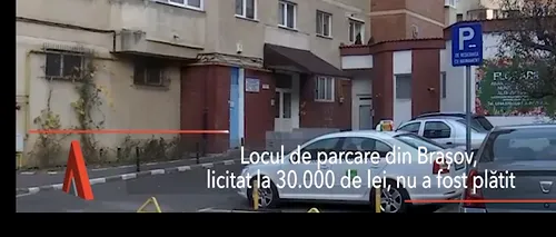 Persoana care a licitat o sumă RECORD pentru o parcare din Brașov nu a achitat taxa