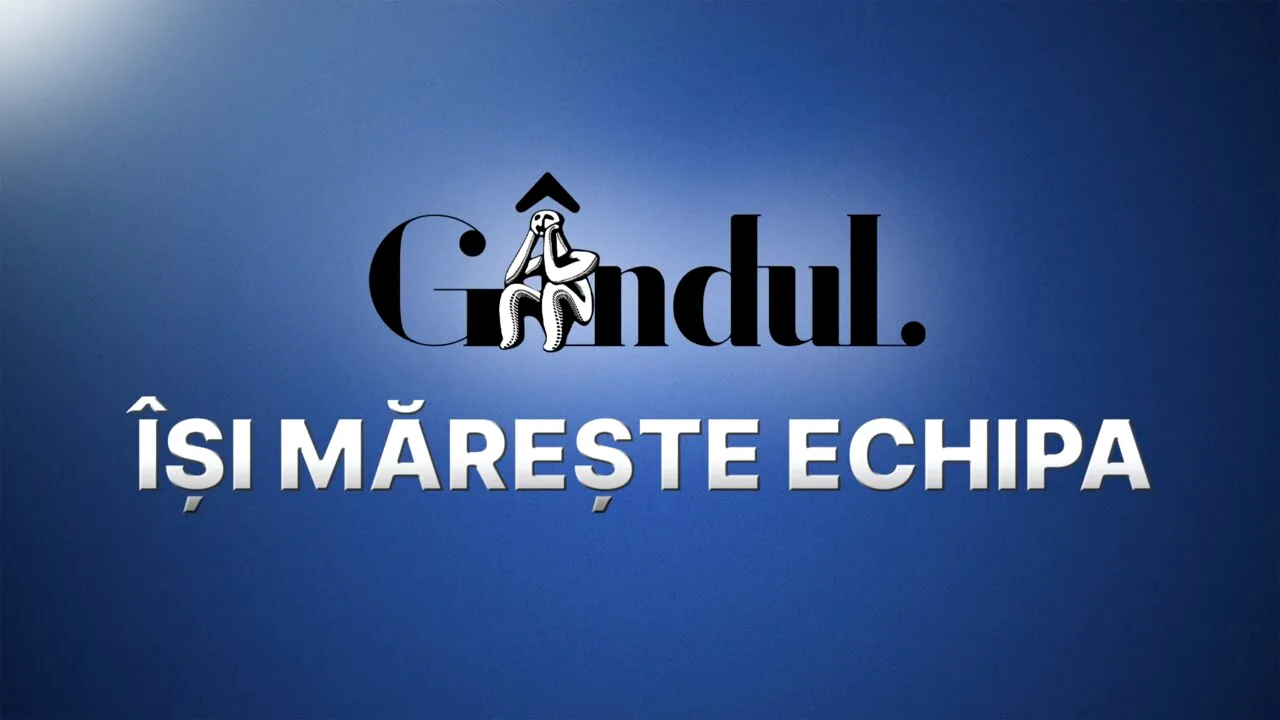Ne mărim echipa! Gândul caută redactori cu experiență în domeniul economic, coordonator pentru Departamentul Politic și Senior Editor. Care sunt cerințele