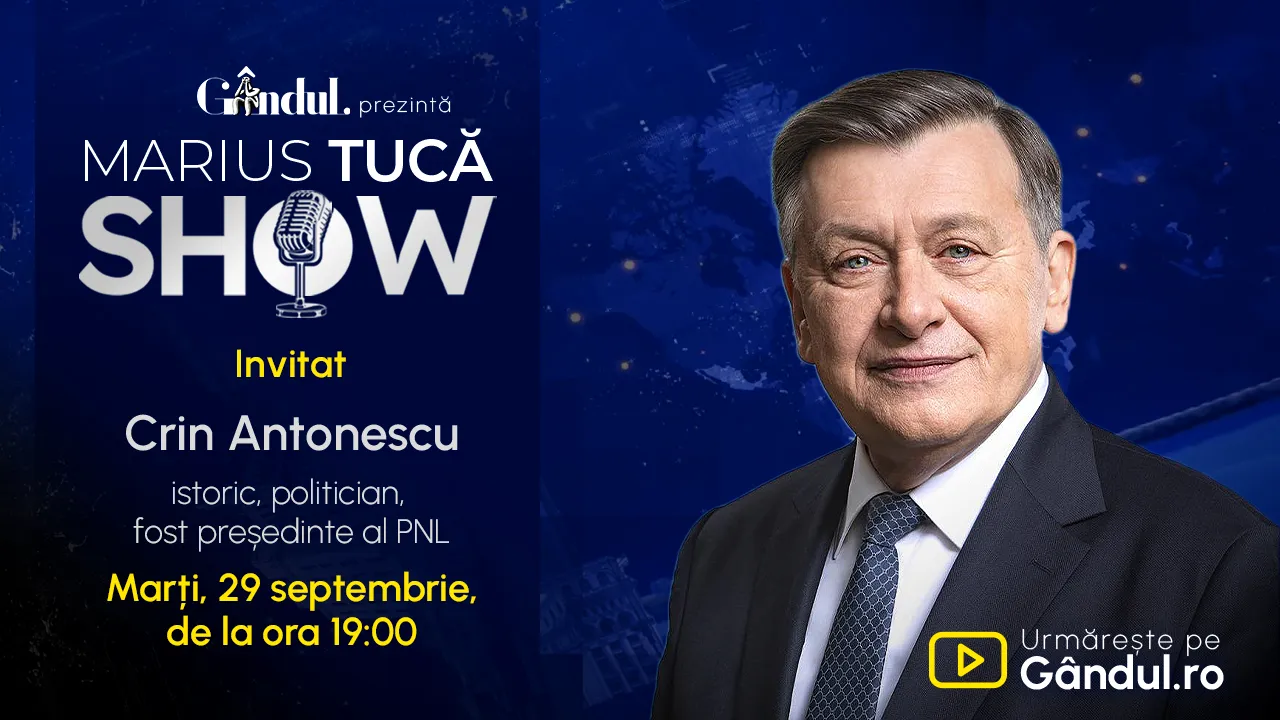 Marius Tucă Show începe marți, 29 septembrie, de la ora 19.00, live pe Gândul. Invitat: Crin Antonescu