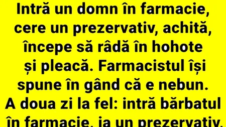 Bancul de vineri | Intră un tip în farmacie, cere un prezervativ, achită și începe să râdă în hohote