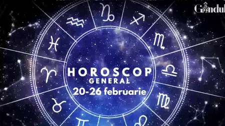 VIDEO | Horoscop general săptămâna 20 - 26 Februarie. Gemeni – Clarificarea unor obiective profesionale și mai multă vizibilitate pe plan social!