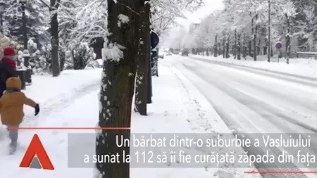 Un asistat social a sunat la 112 și a cerut să i se DESZĂPEZEASCĂ aleea, pentru a merge cu mașina la magazin