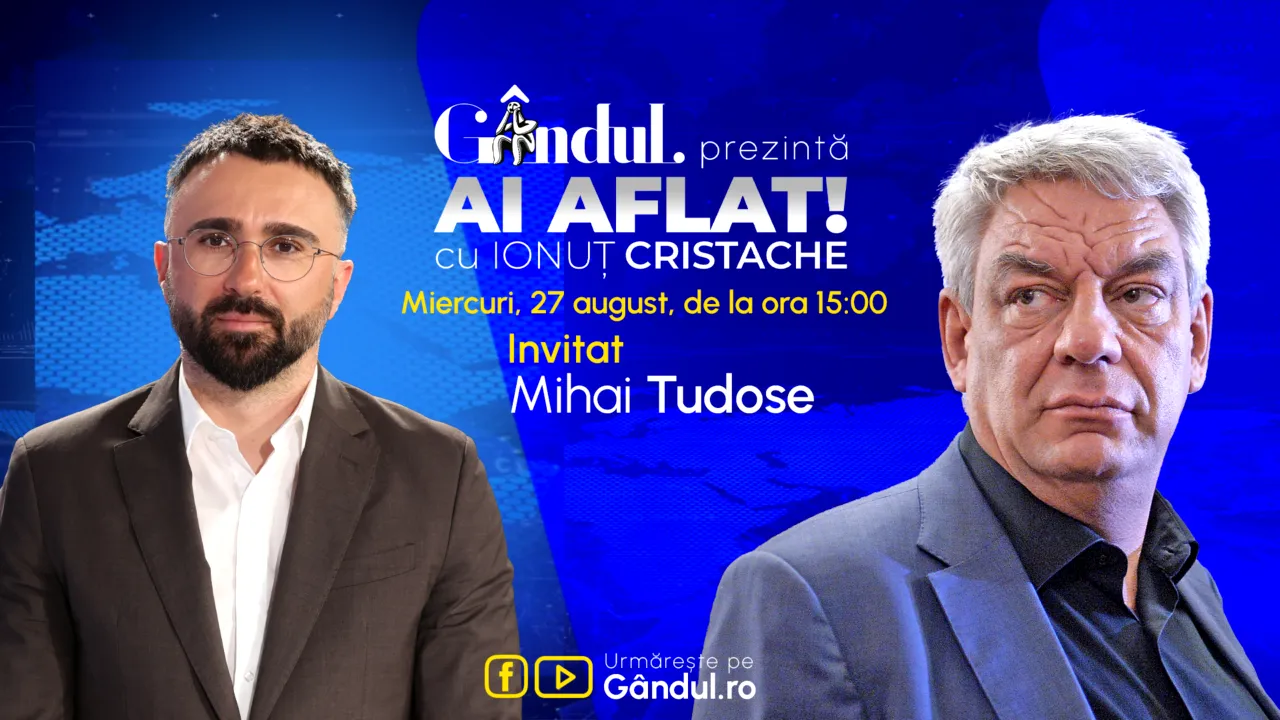 „Ai Aflat! cu Ionuț Cristache” începe miercuri, 27 august, de la ora 15.00, LIVE pe Gândul. Invitat: Mihai Tudose
