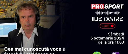 Ilie Dobre comentează LIVE pe ProSport.ro meciul Metaloglobus București - F.C. Argeș, sâmbătă, 5 octombrie 2024, de la ora 11.00