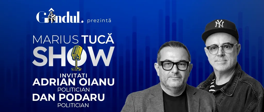 Marius Tucă Show începe miercuri, 29 mai, de la ora 19:30, live pe gândul.ro. Invitați: Adrian Oianu și Dan Podaru