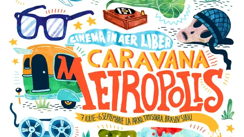 Caravana Metropolis - Cinema în aer liber aduce pe marele ecran cele mai bune filme europene și de autor. În ce orașe vor fi proiecții gratuite