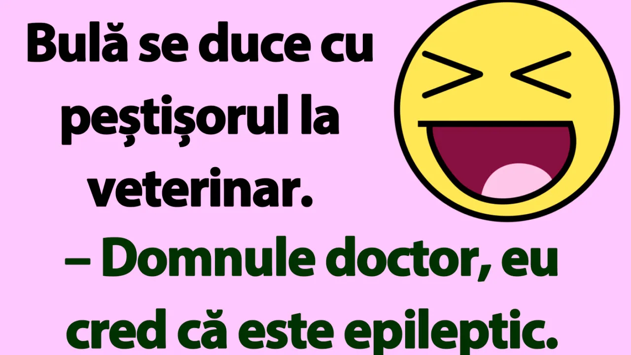BANC | Bulă și peștișorul epileptic