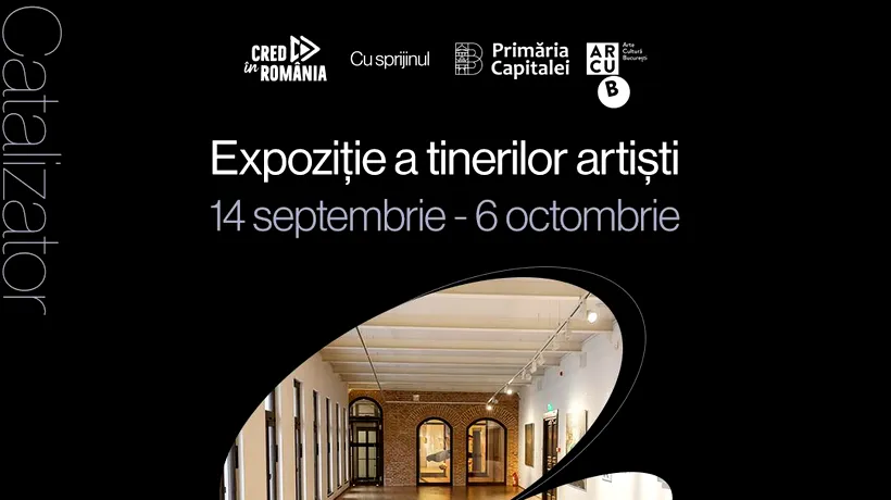 „Catalizator de Începuturi” – Expoziția celor mai talentați 50 de tineri artiști români, la ARCUB-Hanul Gabroveni, deschisă până pe 6 octombrie