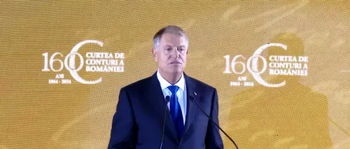 Klaus Iohannis la aniversarea Curții de Conturi: Monitorizarea fondurilor structurale - linie vitală de dezvoltare economică a României