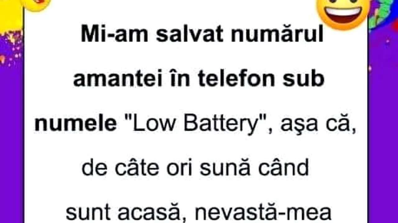 Bancul de miercuri| „Mi-am salvat numărul amantei în telefon sub numele «Low Battery»”