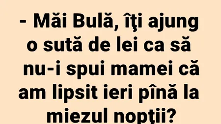 BANC | Bulă și „șpaga” de 100 de lei