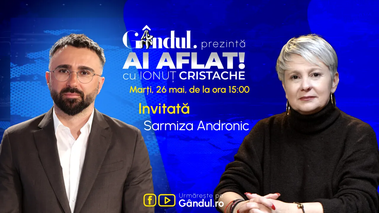 „Ai Aflat! cu Ionuț Cristache” începe marți, 26 mai, de la ora 15.00, live pe Gândul. Invitată: Sarmiza Andronic